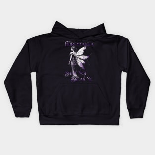 Fibromyalgia Awareness Fibromyalgia Shall Not Break Me Kids Hoodie